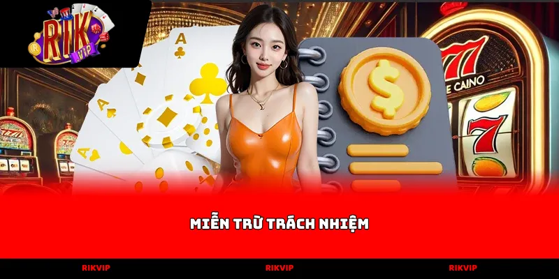 miễn trừ trách nhiệm